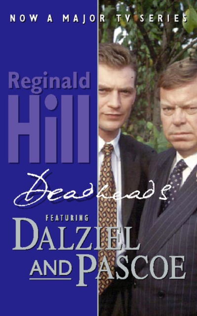 Cover for Reginald Hill · Deadheads (Paperback Book) (1997)