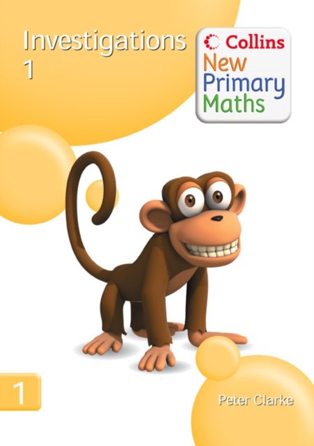 Investigations - Collins New Primary Maths - Peter Clarke - Boeken - HarperCollins Publishers - 9780007322916 - 20 april 2009