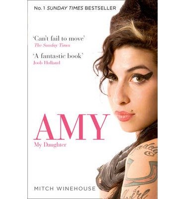 Amy, My Daughter - Mitch Winehouse - Kirjat - HarperCollins Publishers - 9780007463916 - torstai 23. toukokuuta 2013