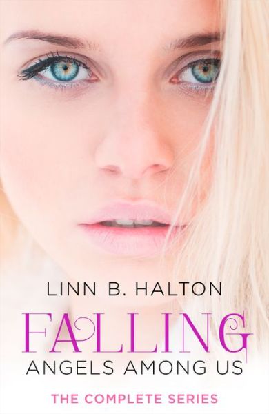 Cover for Linn B. Halton · Falling: The Complete Angels Among Us Series (Taschenbuch) (2014)