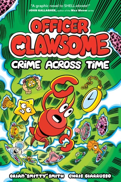 Cover for Brian &quot;Smitty&quot; Smith · OFFICER CLAWSOME: CRIME ACROSS TIME - Officer Clawsome (Pocketbok) (2024)