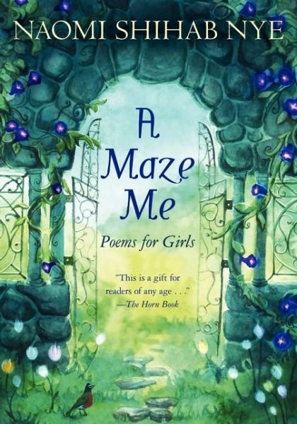 Cover for Naomi Shihab Nye · A Maze Me: Poems for Girls (Paperback Bog) [Reprint edition] (2014)