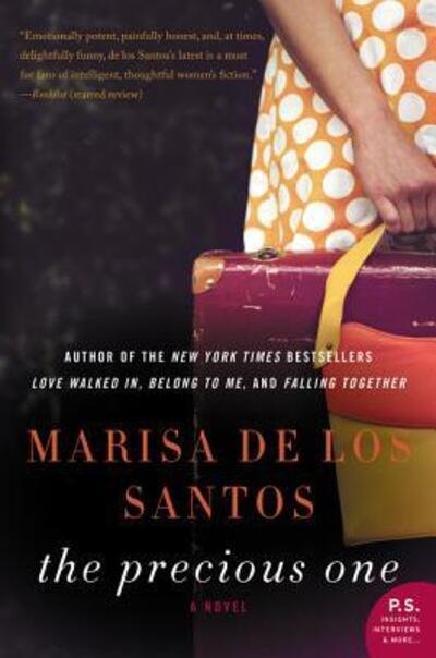 Cover for Marisa de los Santos · Precious One A Novel (Book) (2015)