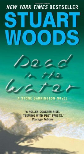 Cover for Stuart Woods · Dead in the Water: A Novel - Stone Barrington (Pocketbok) [Reprint edition] (2009)