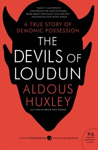 The Devils of Loudun - Aldous Huxley - Livros - HarperCollins - 9780061724916 - 28 de julho de 2009
