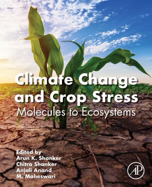 Cover for Climate Change and Crop Stress: Molecules to Ecosystems (Paperback Book) (2021)