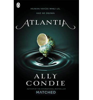 Cover for Ally Condie · Atlantia (Book 1) - Atlantia (Taschenbuch) (2014)