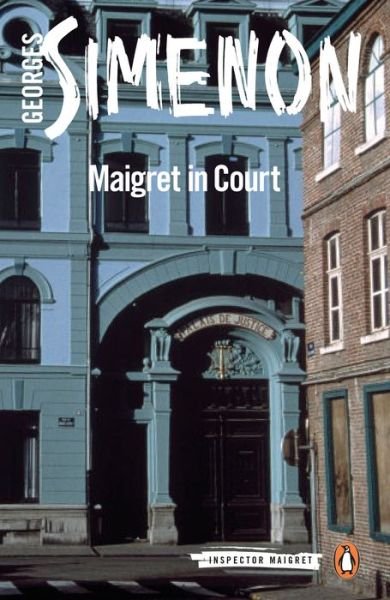 Cover for Georges Simenon · Maigret in Court: Inspector Maigret #55 - Inspector Maigret (Paperback Bog) (2018)