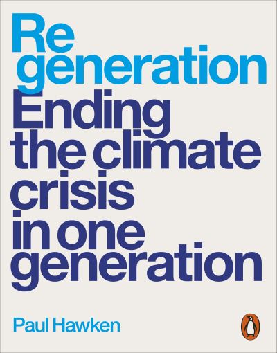 Cover for Paul Hawken · Regeneration: Ending the Climate Crisis in One Generation (Paperback Book) (2021)