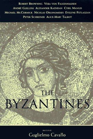 Cover for Guglielmo Cavallo · The Byzantines (Hardcover Book) (1997)