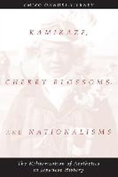 Cover for Emiko Ohnuki-Tierney · Kamikaze, Cherry Blossoms, and Nationalisms: The Militarization of Aesthetics in Japanese History (Paperback Bog) (2002)