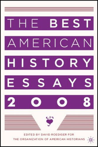 Cover for Organization of American Historians · The Best American History Essays 2008 (Paperback Book) [2008 edition] (2008)