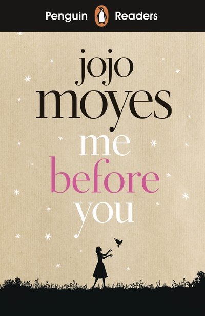 Cover for Jojo Moyes · Penguin Readers Level 4: Me Before You (ELT Graded Reader) (Paperback Book) (2019)