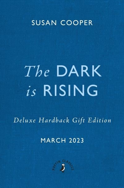 Cover for Susan Cooper · The Dark is Rising: The Dark is Rising Sequence - Puffin Clothbound Classics (Hardcover Book) (2023)