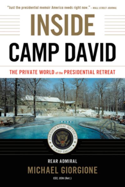 Cover for Michael Giorgione · Inside Camp David: The Private World of the Presidential Retreat (Hardcover Book) [Large print edition. edition] (2017)