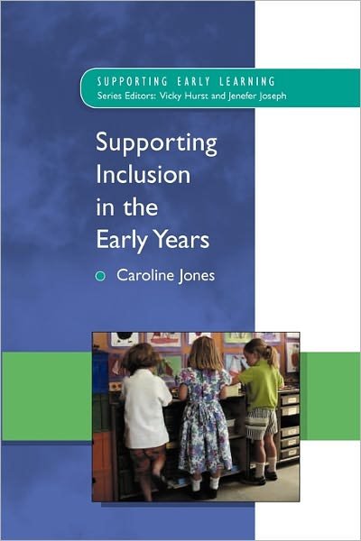Cover for Caroline Jones · Supporting Inclusion in the Early Years (Paperback Bog) [Ed edition] (2004)