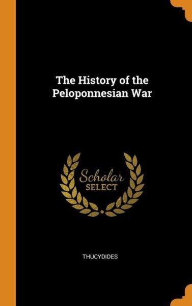 Cover for Thucydides · History of the Peloponnesian War, The (HB) (Inbunden Bok) (2018)
