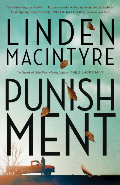 Punishment - Linden MacIntyre - Książki - VINTAGE CANADA - 9780345813916 - 2 czerwca 2015