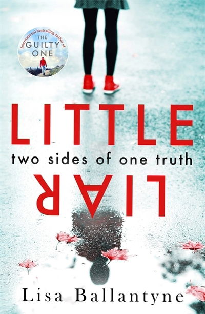 Little Liar: From the No. 1 bestselling author - Lisa Ballantyne - Książki - Little, Brown Book Group - 9780349419916 - 2 sierpnia 2018