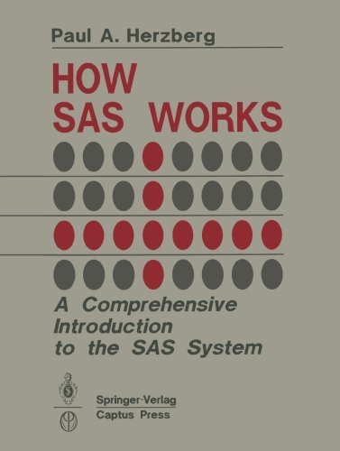 Cover for Paul A. Herzberg · How Sas Works: a Comprehensive Introduction to the Sas System (Paperback Book) [2nd edition] (1990)