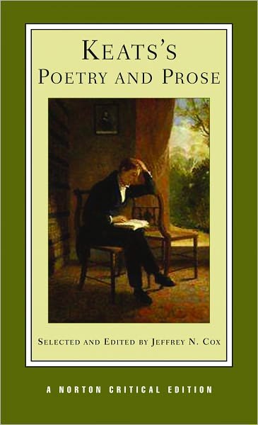 Cover for John Keats · Keats's Poetry and Prose: A Norton Critical Edition - Norton Critical Editions (Paperback Bog) [Critical edition] (2008)