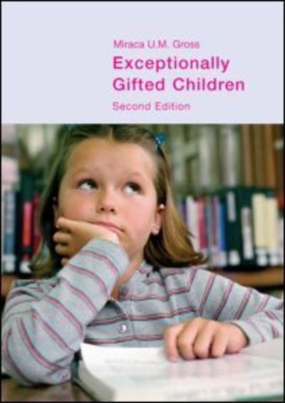 Cover for Miraca U. M. Gross · Exceptionally Gifted Children (Paperback Book) (2003)