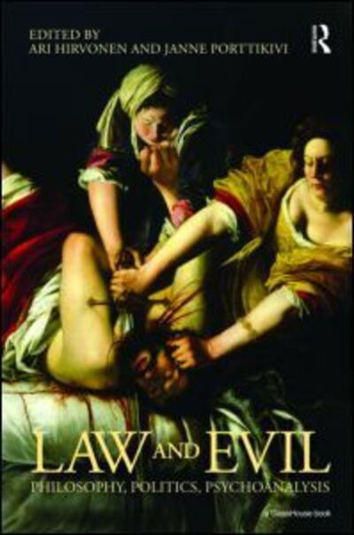 Cover for Ari Hirvonen · Law and Evil: Philosophy, Politics, Psychoanalysis (Gebundenes Buch) (2009)