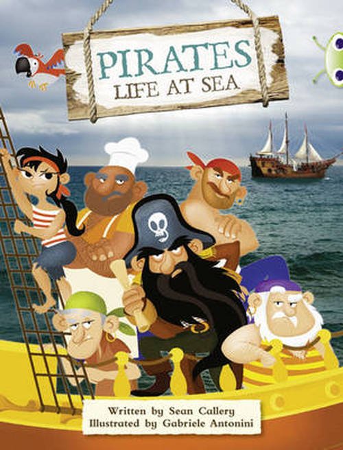 Cover for Sean Callery · Bug Club Guided Non Fiction Year Two Purple B Pirates: Life at Sea - BUG CLUB (Paperback Book) (2013)