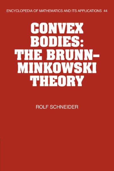 Cover for Rolf Schneider · Convex Bodies: The Brunn-Minkowski Theory - Encyclopedia of Mathematics and Its Applications (Paperback Book) (2008)