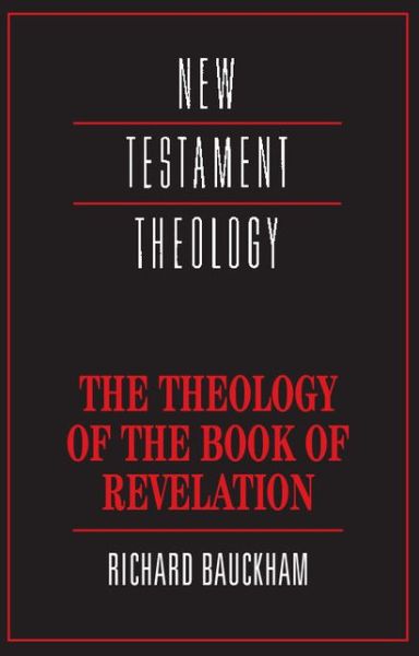 Cover for Richard Bauckham · The Theology of the Book of Revelation - New Testament Theology (Paperback Book) (1993)