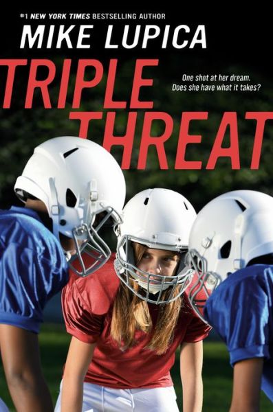 Cover for Mike Lupica · Triple Threat (Hardcover Book) (2020)