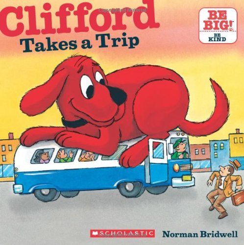 Cover for Norman Bridwell · Clifford Takes a Trip (Classic Storybook) (Paperback Book) [Reprint edition] (2011)