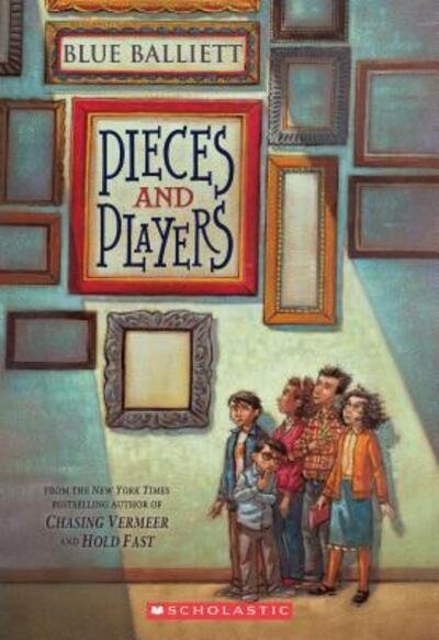 Cover for Blue Balliett · Pieces and Players (Bog) (2016)