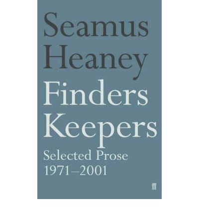 Finders Keepers: Selected Prose 1971 - 2001 - Seamus Heaney - Bøker - Faber & Faber - 9780571210916 - 7. april 2003