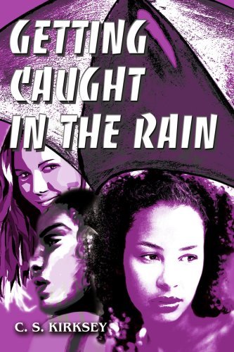 Cover for Cyd Kirksey · Getting Caught in the Rain (Paperback Book) (2003)