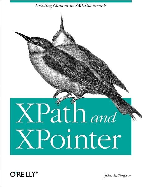 Cover for John E. Simpson · XPath &amp; XPointer (Paperback Book) (2002)