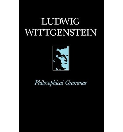 Cover for Wittgenstein, Ludwig (Philosopher) · Philosophical Grammar (Taschenbuch) (1980)