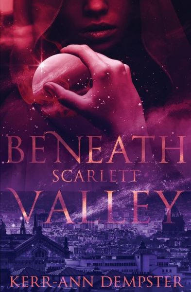 Cover for Kerr-Ann Dempster · Beneath Scarlett Valley : Book 1 (Paperback Book) (2014)