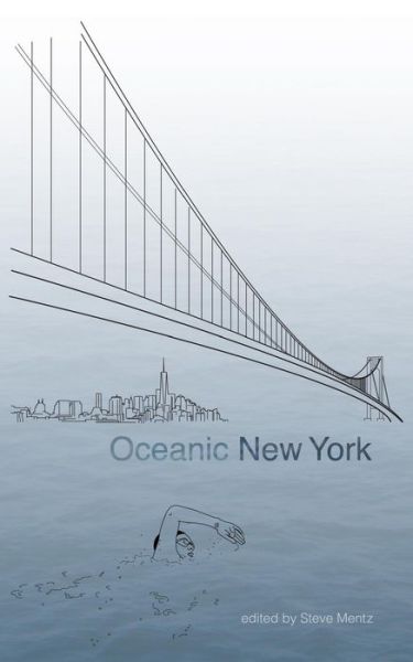 Oceanic New York - Steve Mentz - Książki - Punctum Books - 9780692496916 - 18 września 2015