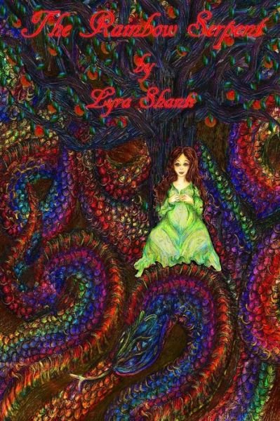 Cover for Lyra Shanti · The Rainbow Serpent (Pocketbok) (2015)