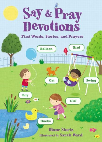 Cover for Diane M. Stortz · Say and Pray Devotions (Board book) (2016)