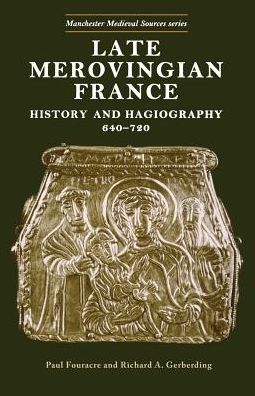 Cover for Paul Fouracre · Late Merovingian France: History and Hagiography (Paperback Book) (1996)