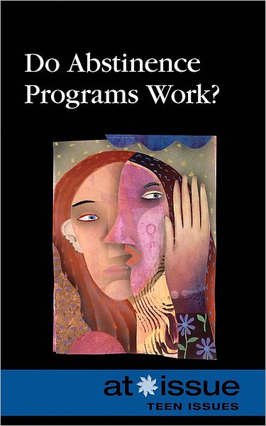 Cover for Christina Fisanick · Do Abstinence Programs Work? (At Issue Series) (Paperback Book) (2009)