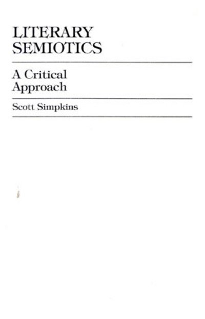 Cover for Scott Simpkins · Literary Semiotics: A Critical Approach (Hardcover Book) (2001)