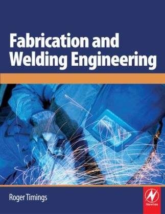 Cover for Timings, Roger (Henley College, Coventry, UK) · Fabrication and Welding Engineering (Paperback Bog) (2008)