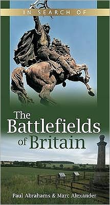 Cover for Marc Alexander · In Search of the Battlefields of Britain (Paperback Book) (2009)