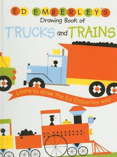 Cover for Ed Emberley · Ed Emberley's Drawing Book of Trucks and Trains (Ed Emberley Drawing Books (Prebound)) (Innbunden bok) (2005)
