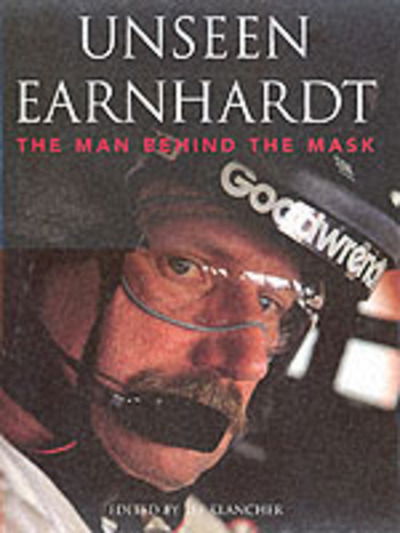 Cover for Al Pearce · Unseen Earnhardt: The Man behind the Mask (Hardcover Book) (2002)