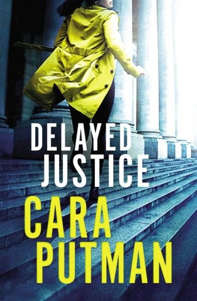 Cover for Cara C. Putman · Delayed Justice (Paperback Bog) (2018)