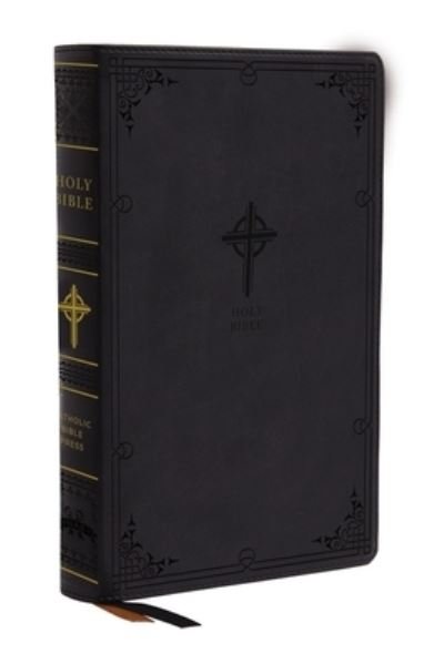 Cover for Catholic Bible Catholic Bible Press · NABRE, New American Bible, Revised Edition, Catholic Bible, Large Print Edition, Leathersoft, Black, Comfort Print Holy Bible (Book) (2020)